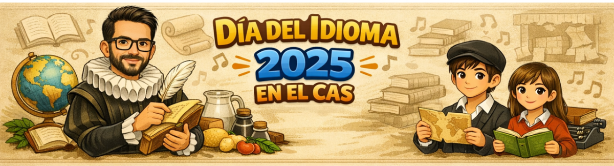 DÍA DEL IDIOMA 2025 EN EL CAS: LA COMUNICACIÓN COMO PUENTE ENTRE LA MEMORIA, LA SOCIEDAD Y EL MUNDO