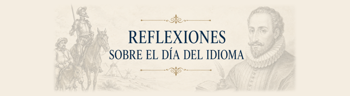 LA PALABRA COMO TERRITORIO:  REFLEXIONES SOBRE EL DÍA DEL IDIOMA
